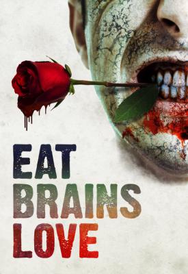 poster for Eat Brains Love 2019