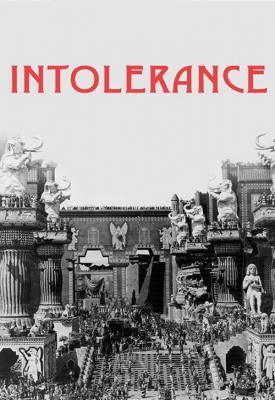 poster for Intolerance: Love’s Struggle Throughout the Ages 1916