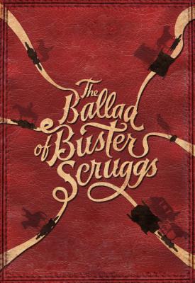 poster for The Ballad of Buster Scruggs 2018