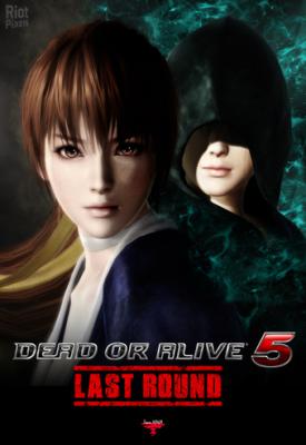 poster for Dead or Alive 5: Last Round v1.10C + All DLCs + Unlocker