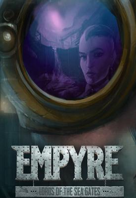 poster for EMPYRE: Lords of the Sea Gates Cracked