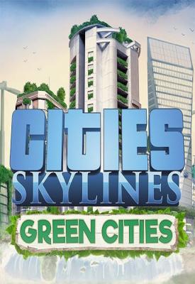 poster for  Cities: Skylines – Deluxe Edition v1.14.0-f4 + All DLCs