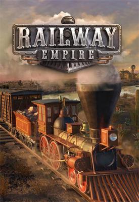 poster for Railway Empire v1.14.0.27219 + 10 DLCs