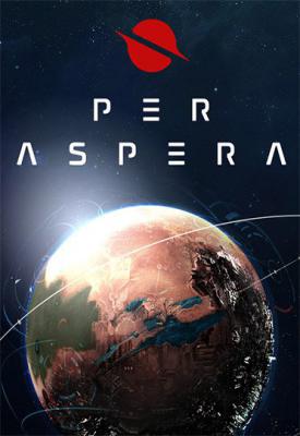 poster for Per Aspera: Deluxe Edition v1.5.0.14137 + 2 DLCs + Bonus Content