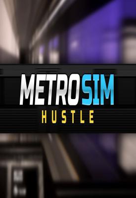 poster for Metro Sim Hustle v1.1.4 + Adult Only Content DLC