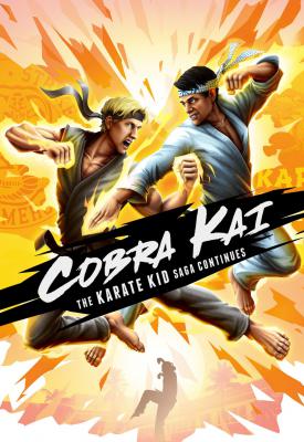 poster for Cobra Kai: The Karate Kid Saga Continues