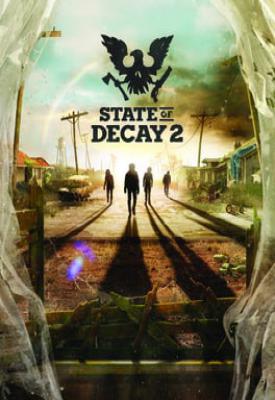 poster for State of Decay 2: Juggernaut Edition Build 440606/Update 26/Homecoming + DLC