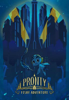 poster for  Pronty: Fishy Adventure v2.0.0 + Neptune’s Hall DLC