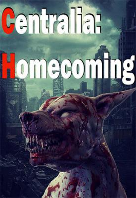 poster for Centralia: Homecoming v1.8