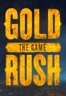 poster for Gold Rush: The Game - Parker’s Edition v1.5.4.12210 + 2 DLCs