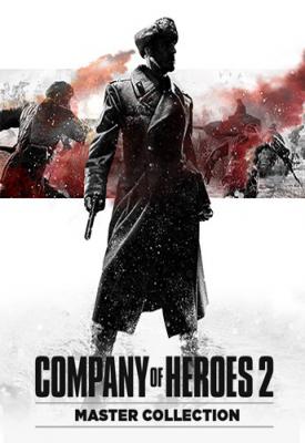 poster for Company of Heroes 2: Master Collection v4.0.0.21748 + All DLCs