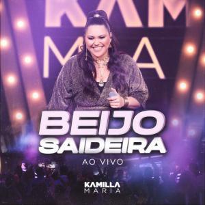 poster for Beijo Saideira (Ao Vivo) - Kamilla Maria