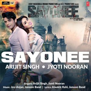 poster for Sayonee (From “Sayonee”) - Arijit Singh, Jyoti Nooran, Joy-Anjan & Junoon Band