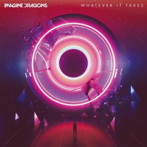 poster for Whatever it takes - imagine dragons
