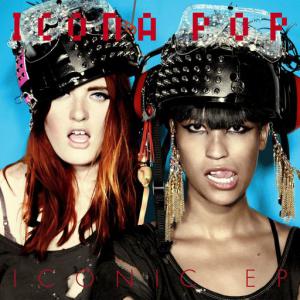 poster for I Love It (feat. Charli XCX) - Icona Pop