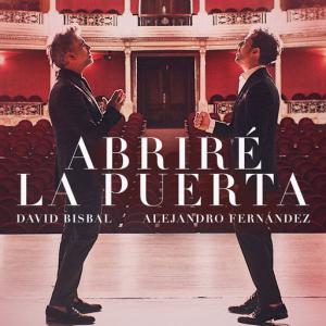 poster for Abriré La Puerta - David Bisbal, Alejandro Fernández