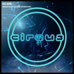 poster for Breaking Free (feat. joegarratt) [Skybreak Remix] - Ace Aura