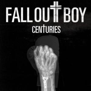 poster for Centuries - Fall Out Boy