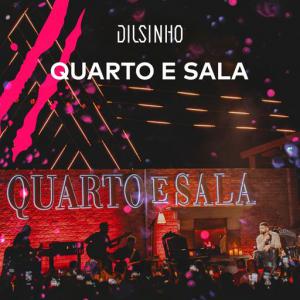 poster for Quarto e Sala (Ao Vivo) - Dilsinho