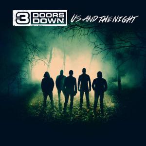poster for Us And The Night - 3 Doors Down