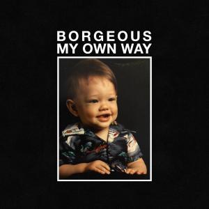 poster for That’s When I Leave Ya - Borgeous