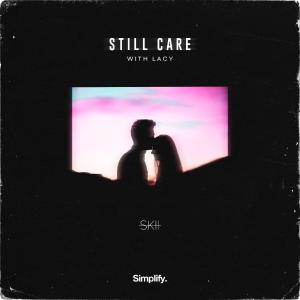 poster for Still Care - Lacy & Skii