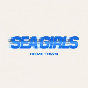 poster for Hometown - Sea Girls