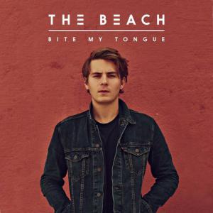 poster for Bite My Tongue - The Beach