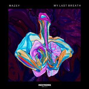 poster for My Last Breath - Mazey