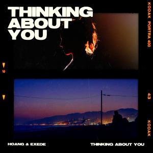 poster for Thinking About You - Hoang & Exede