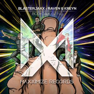 poster for Bodytalk (STFU)  - Blasterjaxx & Raven & Kreyn