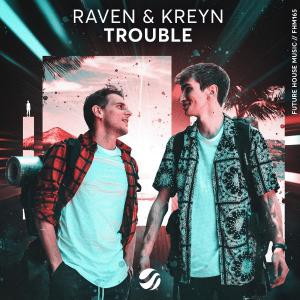 poster for Trouble - Raven & Kreyn