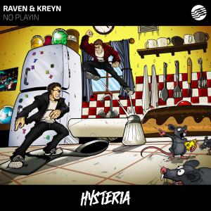 poster for No Playin - Raven & Kreyn