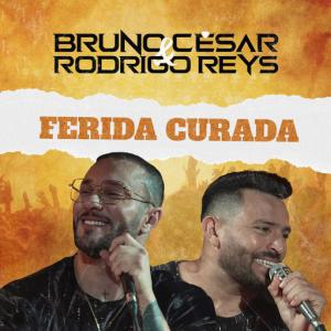 poster for Ferida Curada (Acústico) - Bruno César e Rodrigo Reys