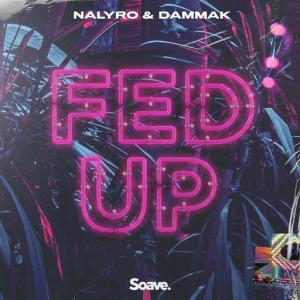 poster for Fed Up - NALYRO, Dammak