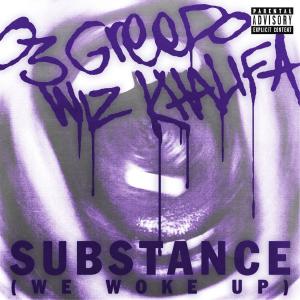 poster for Substance (We Woke Up) - 03 Greedo & Wiz Khalifa