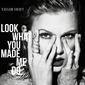 poster for Look what You Made Me Do - Taylor Swift