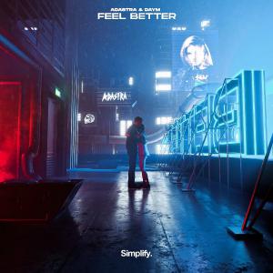 poster for Feel Better - Adastra & Daym