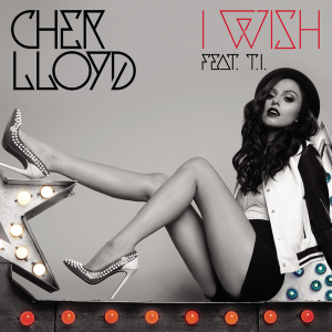 poster for I Wish - Cher Lloyd feat. T.I.
