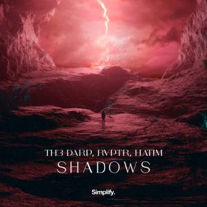 poster for Shadows - Th3 Darp, RVPTR & Hatim