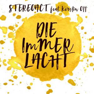 poster for Die immer lacht (Radio 2016 Mix) (feat. Kerstin Ott) - Stereoact