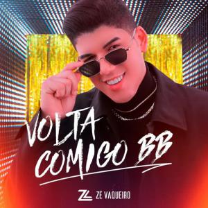poster for Volta Comigo BB - Zé Vaqueiro
