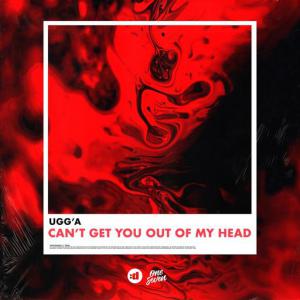 poster for Can’t Get You Out Of My Head - Ugg’A