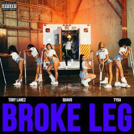 poster for Broke Leg - Tory Lanez, Quavo & Tyga