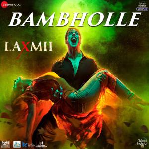 poster for BamBholle (From “Laxmii”) - Ullumanati & Viruss