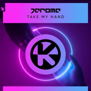 poster for Take My Hand - Jerome