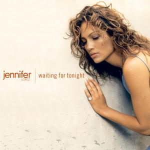 poster for Waiting For Tonight - Jennifer Lopez