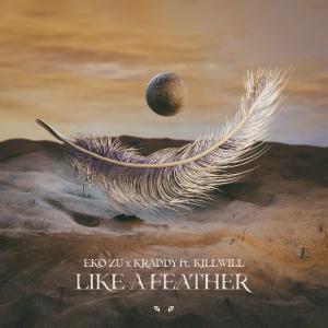 poster for Like a Feather (feat. KillWill) - Kraddy & Eko Zu